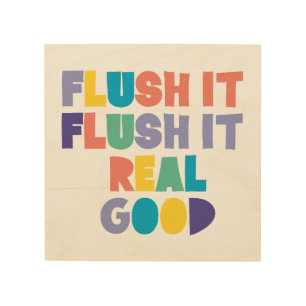 Flush it Flush it Bathroom Sign
