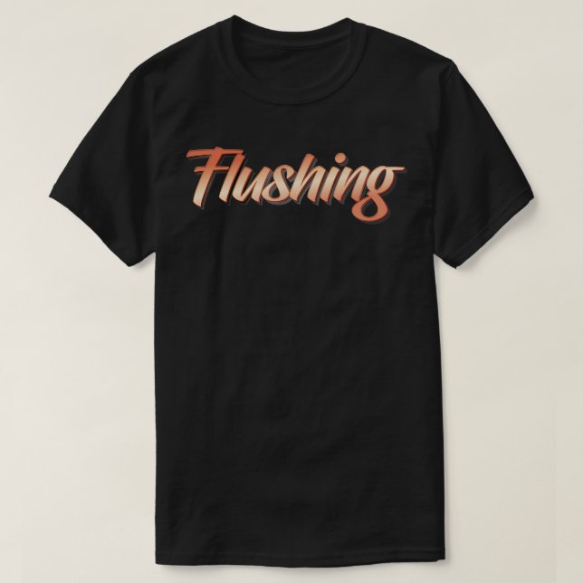 Flushing 2 T-Shirt (Design Front)