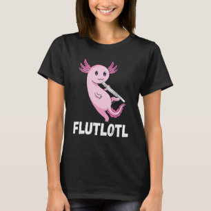Flute Axolotl Flute Player Music Instrument Flute T-Shirt
