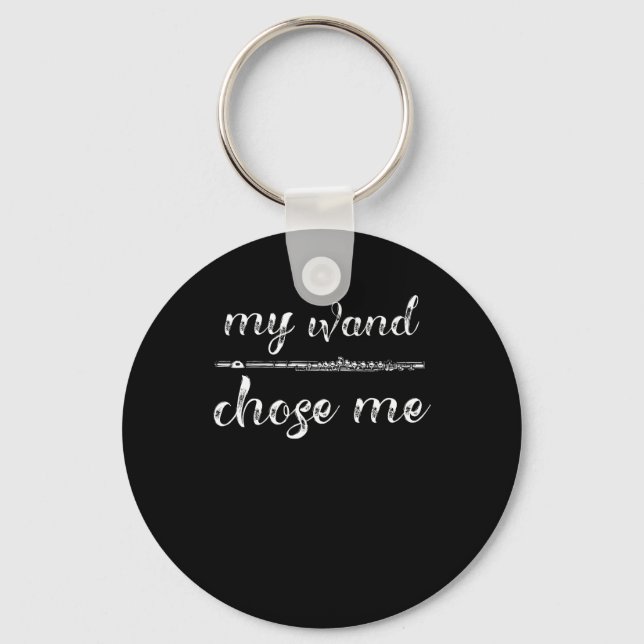 Flute - Flautist My Wand Chose Me Gifts Key Ring (Front)