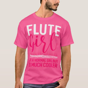 Flute Girl So Much Cooler Flute Shirts Funny March