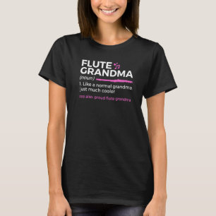 Flute Grandma Definition Proud Flute Grandma T-Shirt