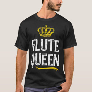 Flute Queen Women Girls Player  Cool Flutist T-Shirt