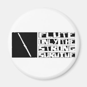 Flute Survive Magnet
