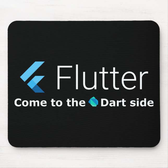 Flutter: "Come to the Dart Side" Mousepad (Front)