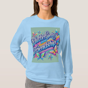 "Flutter into Friendship" Designed long sleeve T-Shirt