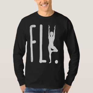 Fly Art Yoga Letter Pride Humour Namaste T-Shirt