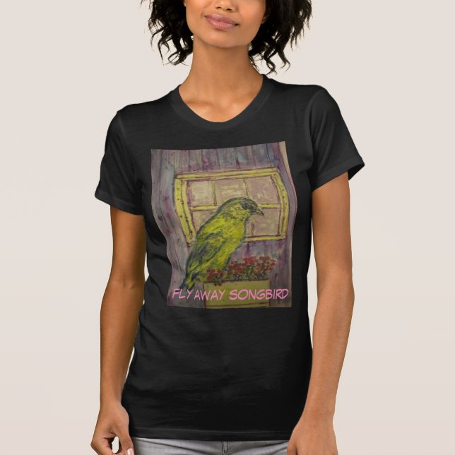 Fly away Songbird T-Shirt (Front)