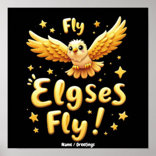 Fly Elgses Fly Inspirational Eagle Art Poster