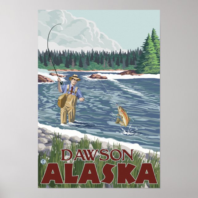 Fly Fisherman - Dawson, Alaska Poster (Front)