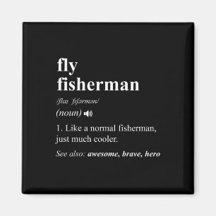Fly Fisherman Definition Funny Fly Fishing  Magnet