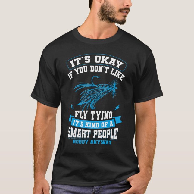 Fly Fishing Angler Fisherman Fisher Angling Method T-Shirt (Front)