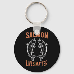 Fly Fishing Fish Fisherman Salmon Lives Problem B Key Ring