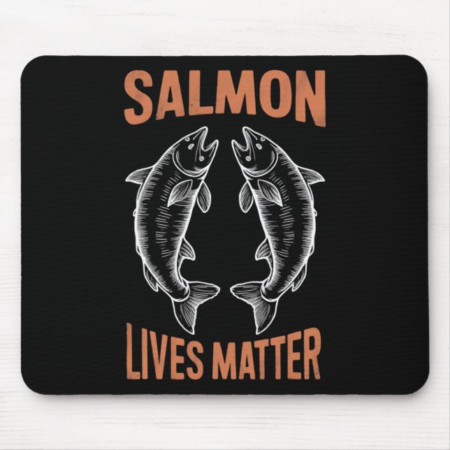 Fly Fishing Fish Fisherman Salmon Lives Problem B  Mouse Mat (Front)