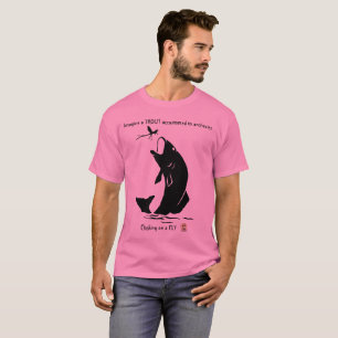 Fly Fishing Funny  T-Shirt