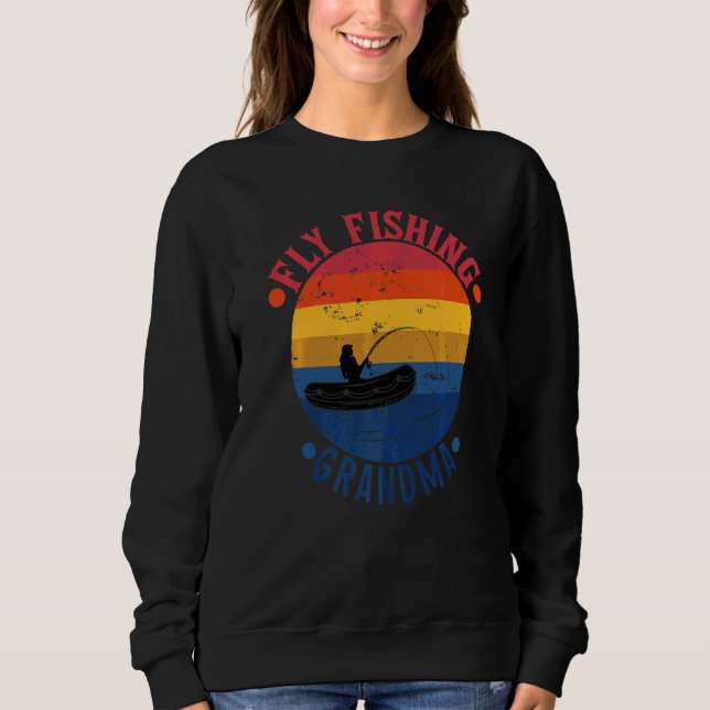 Fly Fishing Grandma  Fisher Mum Sweatshirt (Front)