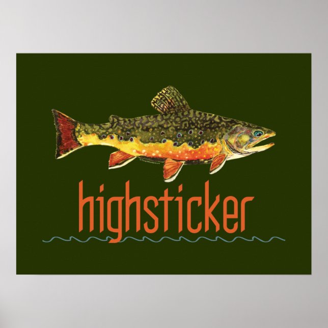 Fly Fishing Highsticker Poster (Front)