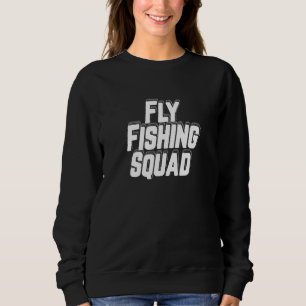 Fly Fishing Hobby Nature Adventure Fisherman Sweatshirt
