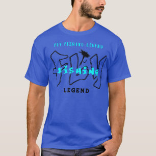 Fly Fishing Legend Wildlife Nature Hobby Trout T-Shirt