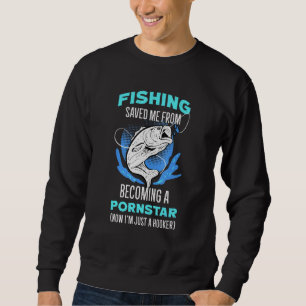 Fly Fishing Pun Fisherman Pun Anglerwear Sportfish Sweatshirt