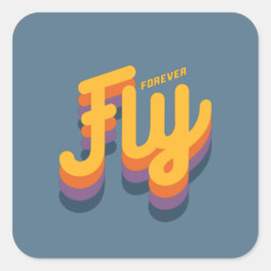 Fly Forever Square Sticker