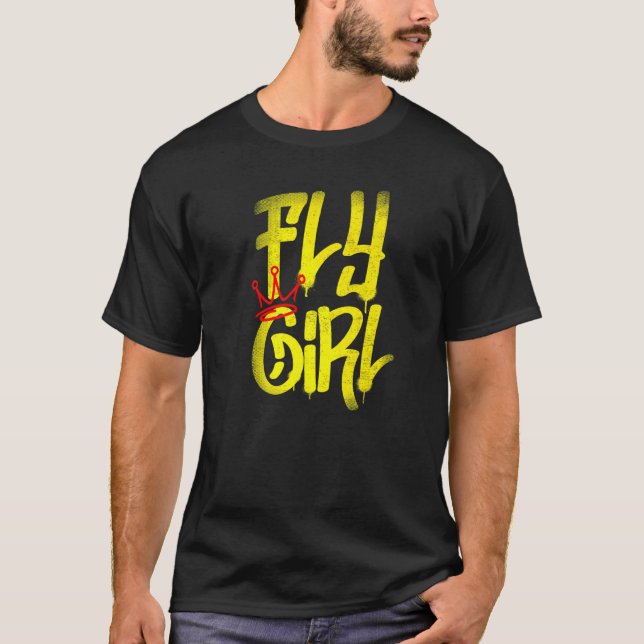 Fly Girl 80s 90s Rap B Girl Old School Hip Hop Gra T-Shirt (Front)