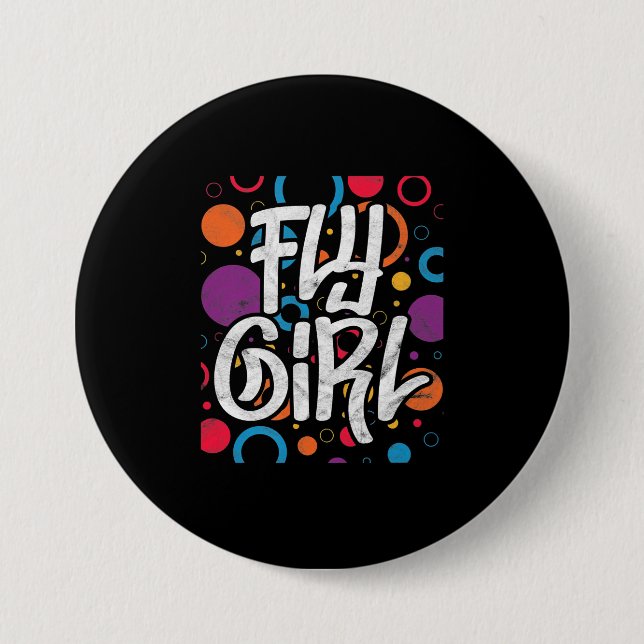 Fly Girl 90s Nineties Hip Hop Disco Party 7.5 Cm Round Badge (Front)