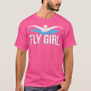 Fly Girl Swim Butterfly Swimmer Swimming Team T-Shirt