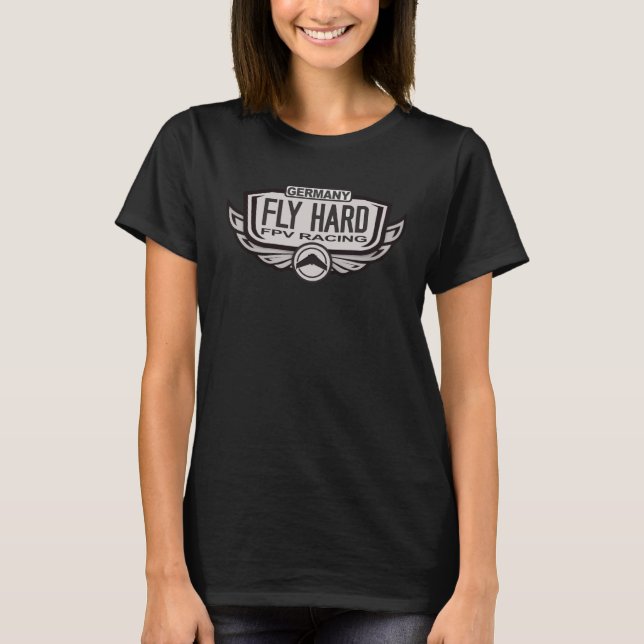 Fly Hard FPV Drone Pilot Quadcopter Racing T-Shirt (Front)
