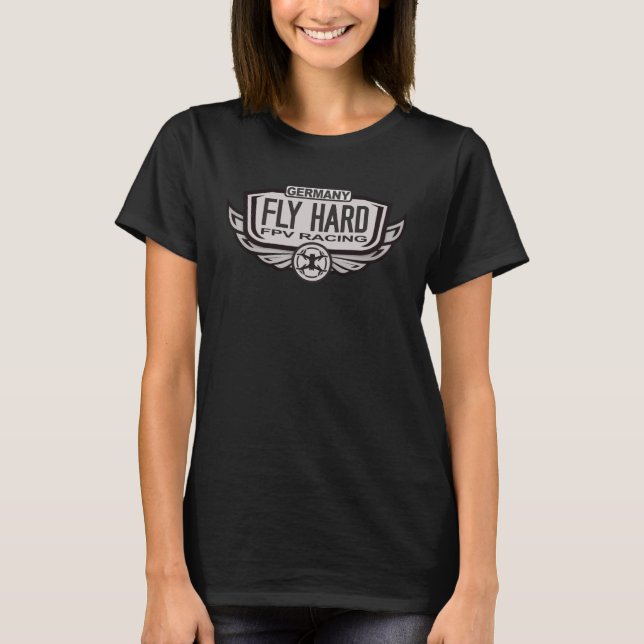 Fly Hard Germany FPV Drone Pilot Quadcopter Racing T-Shirt (Front)