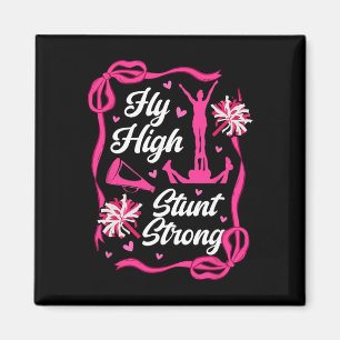 Fly High Stunt Strong Cheer Flyer Cheerleading Fly Magnet