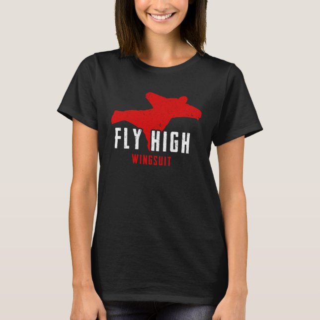 Fly High Wingsuit  for Parachute Jumping T-Shirt (Front)
