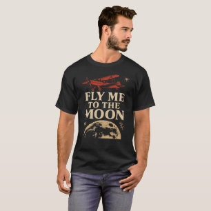 FLY_ME_TO_THE_MOON2 T-Shirt