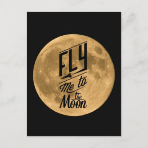 Fly me to the Moon Postcard