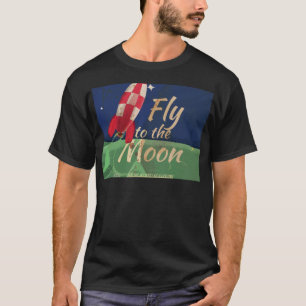 Fly me to the Moon Vintage Travel poster T-Shirt