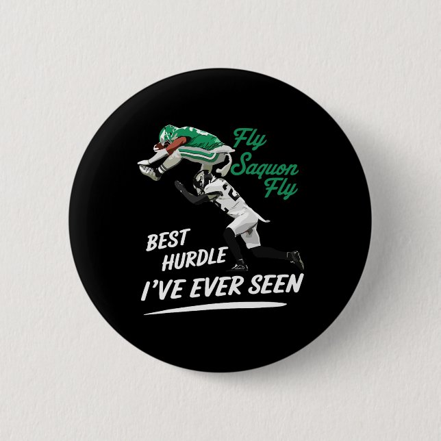 Fly Saquon Fly Best Hundle I've Ever Seen Eagles B 6 Cm Round Badge (Front)