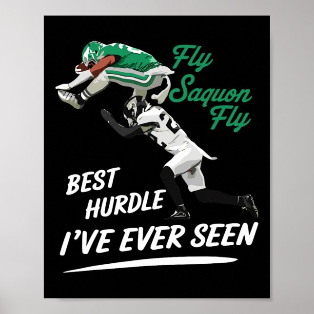 Fly Saquon Fly Best Hundle I've Ever Seen Eagles B Poster (Front)