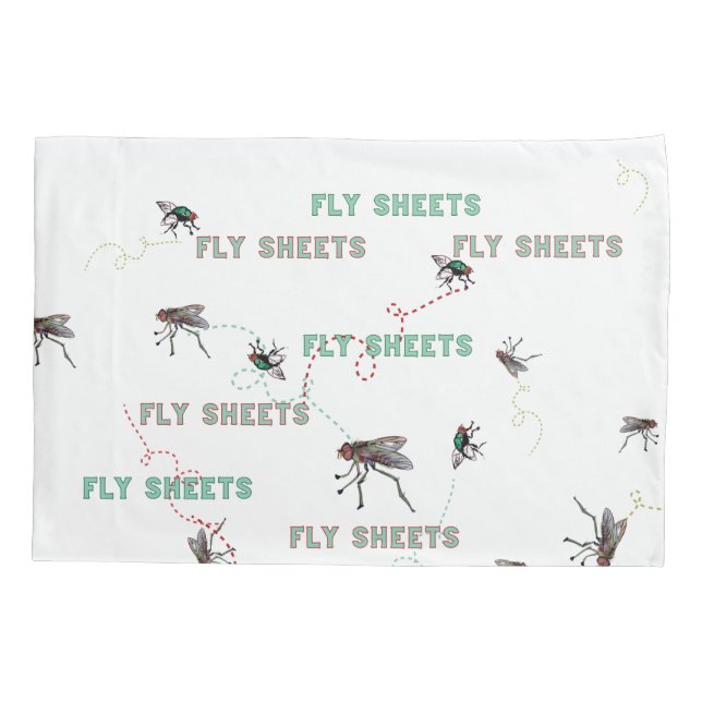 FLY sheets doesn't refer to sheets with flies  Pillowcase (Back)