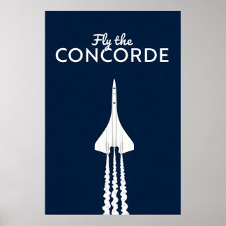 Fly the Concorde iconic supersonic jet aeroplane  Poster