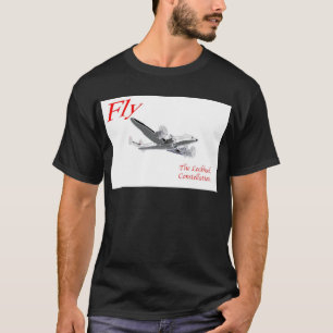 Fly the Lockheed Constellation T-Shirt