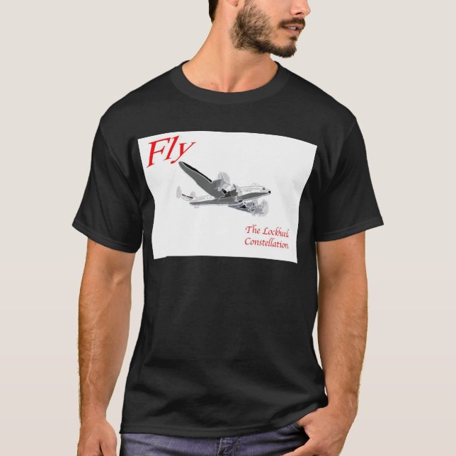 Fly the Lockheed Constellation T-Shirt (Front)