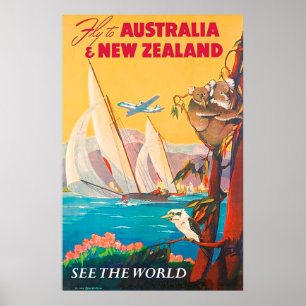 Fly to Australia and New Zealand, see the world Poster