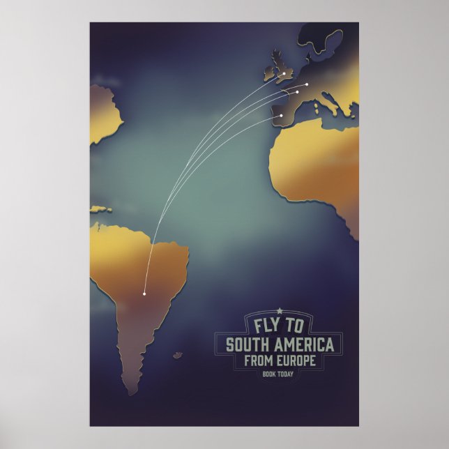 Fly to South America From Europe map Poster (Front)