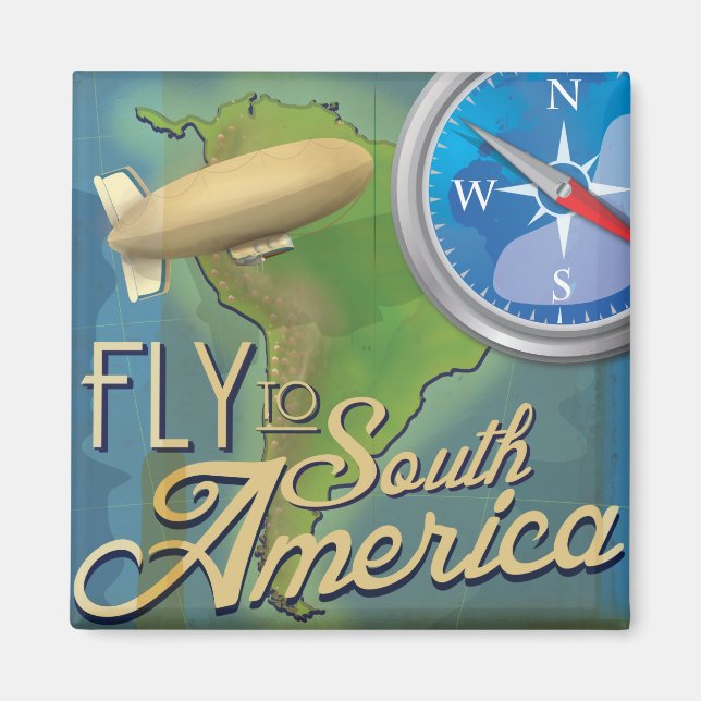 Fly To South America Magnet (Front)