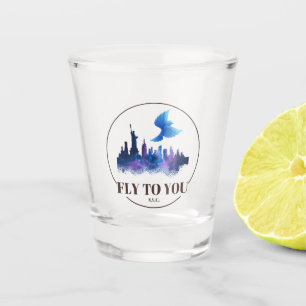 FLY TO YOU N.Y.C. SHOT GLASS