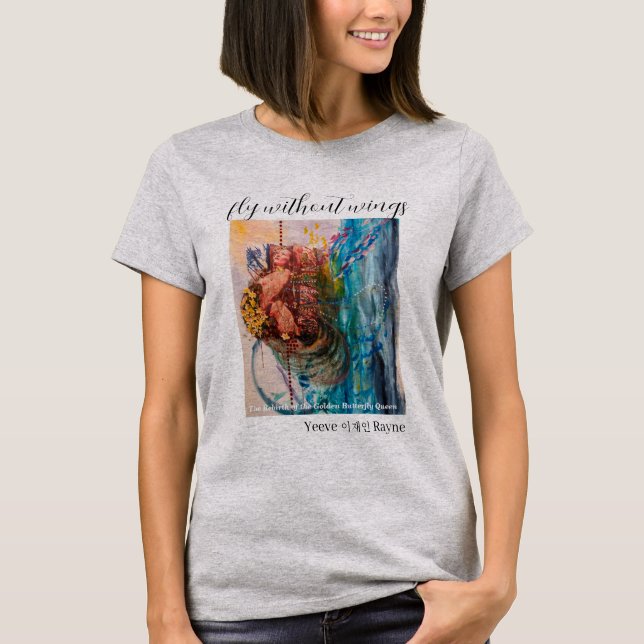 Fly without Wings T-Shirt (Front)