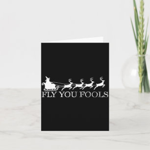 Fly You Fools Christmas Santa Wizard Riding Reinde Card