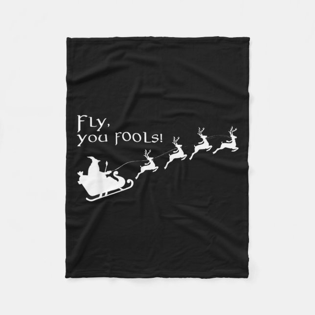 Fly You Fools Santa Sleigh Reindeer Christmas  Fleece Blanket (Front)