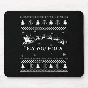 Fly You Fools Wizard Santa Sleigh Reindeer Ugly Ch Mouse Mat