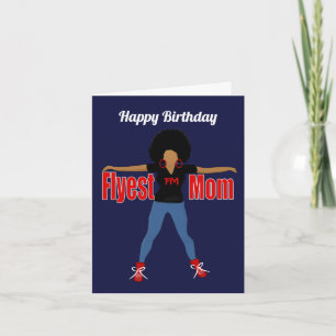 Flyest Mum African American Birthday Card